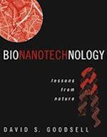 Bionanotechnology – Lessons from Nature