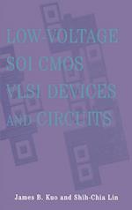 Low–Voltage SOI CMOS VLSI Devices and Circuits