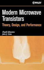 Modern Microwave Transistors – Theory, Design and Performance