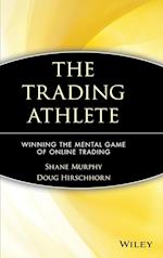 The Trading Athlete – Winning the Mental Game of Online Trading