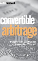 Convertible Arbitrage – Insights and Techniques for Successful Hedging