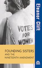 Founding Sisters and the Nineteenth Amendment