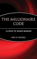 The Millionaire Code – 16 Paths to Wealth Building