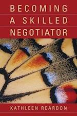Becoming a Skilled Negotiator – Concepts and Practices