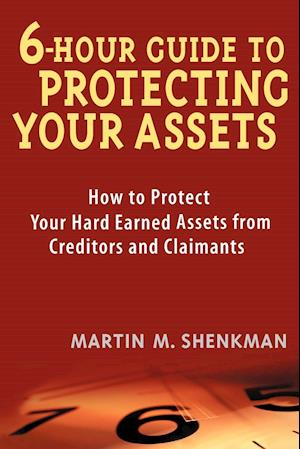 6-Hour Guide to Protecting Your Assets