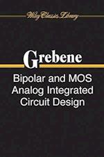 Bipolar and Mos Analog Integrated Circuit Design (WCL)