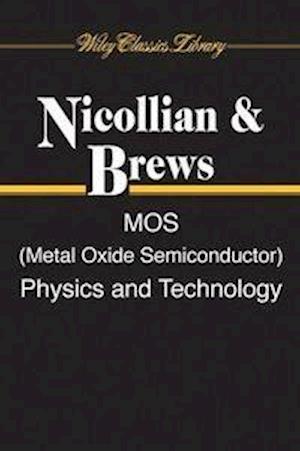 MOS (Metal Oxide Semiconductor) Physics and Technology