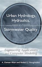 Urban Hydrology, Hydraulics and Stormwater Quality  – Engineering Applications and Computer Modeling