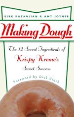 Making Dough – The 12 Secret Ingredients of Krispy Kreme's Sweet Success