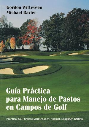 Handbook of Practical Golf Course Maintenance – Guia Practica para Manejo de Pastos en Campos de Golf