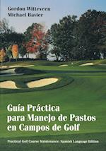 Handbook of Practical Golf Course Maintenance – Guia Practica para Manejo de Pastos en Campos de Golf