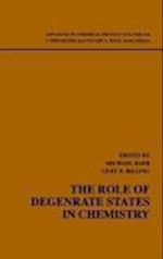 The Role of Degenerate States in Chemistry – A Special Volume of Advances in Chemical Physics V124