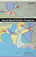 Internet–Based Workflow Management – Toward a Semantic Web