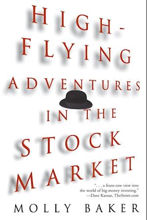 High–Flying Adventures in the Stock Market