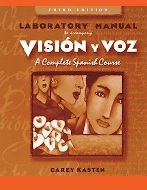 Lab Manual to Accompany Vision y Voz