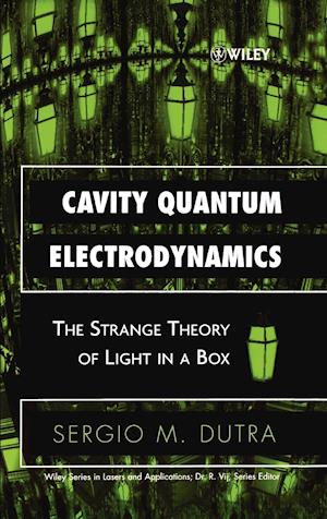 Cavity Quantum Electrodynamics – The Strange Theory of Light in a Box