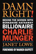 Damn Right – Behind the Scenes with Berkshire Hathaway Billionaire Charlie Munger
