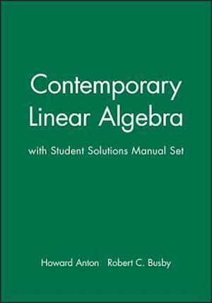 Contemporary Linear Algebra, Textbook and Student Solutions Manual