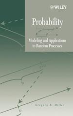 Probability – Modeling and Applications to Random Processes