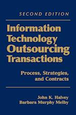 Information Technology Outsourcing Transactions – Process, Strategies and Contracts 2e