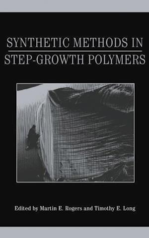 Synthetic Methods in Step-Growth Polymers