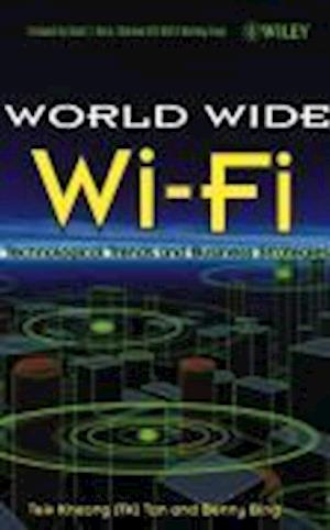 World Wide Wi–Fi – Technological Trends and Business Strategies
