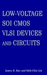 Low-Voltage SOI CMOS VLSI Devices and Circuits