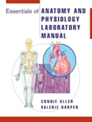 Essentials of Anatomy and Physiology Laboratory Manual