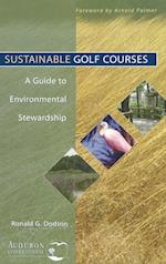 Sustainable Golf Courses – A Guide to Environmental Stewardship