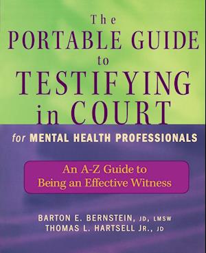 The Portable Guide to Testifying in Court for Mental Health Professionals – An A–Z Guide to Being an Effective Witness