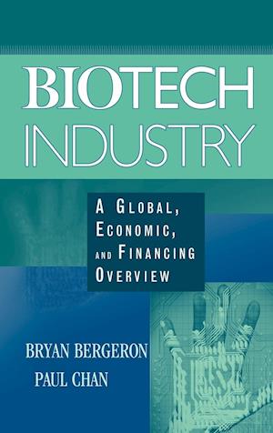 Biotech Industry – A Global, Economic and Financing Overview