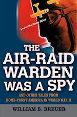 Air-Raid Warden Was a Spy