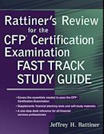 Rattiner's Review for the CFP(R) Certification Examination, Fast Track Study Guide