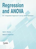 Regression and ANOVA – An Integrated Approach Using SAS Software