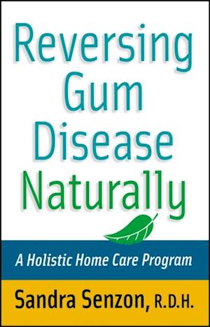 Reversing Gum Disease Naturally