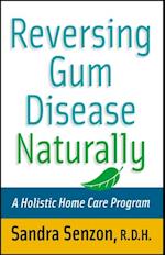 Reversing Gum Disease Naturally