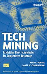 Tech Mining – Exploiting New Technologies for Competitive Advantage