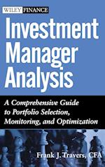 Investment Manager Analysis – A Comprehensive Guide to Portfolio Selection, Monitoring and Optimization