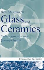 Raw Materials for Glass and Ceramics – Sources, Processes, and Quality Control