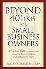 Beyond 401(k)s for Small Business Owners