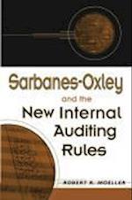 Sarbanes–Oxley and the New Internal Auditing Rules