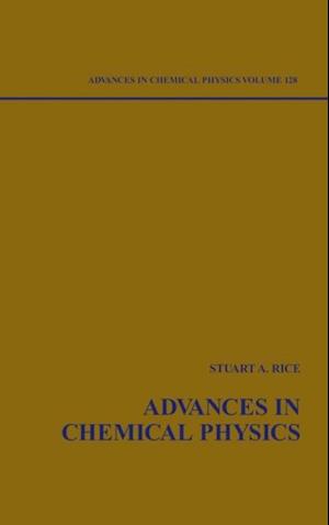 Advances in Chemical Physics, Volume 128