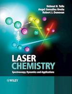 Laser Chemistry – Spectroscopy, Dynamics and Applications