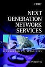 Next Generation Network Services – Technologies and Strategies