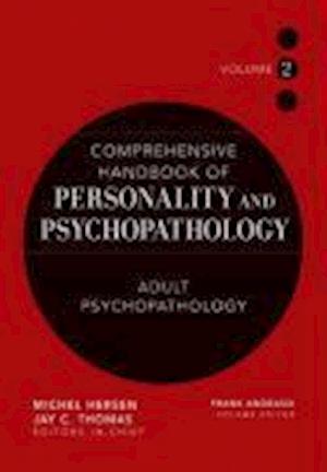 Comprehensive Handbook of Personality and Psychopathology V 2 – Adult Psychopathology