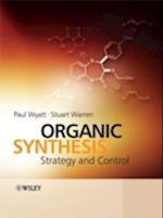Organic Synthesis – Strategy and Control