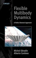 Flexible Multibody Dynamics – A Finite Element Approach
