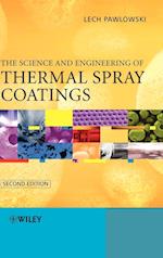 The Science and Engineering of Thermal Spray Coatings 2e