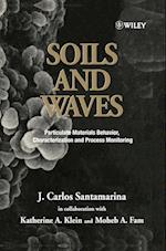 Soils & Waves – Particulate Materials Behaviour, Characterization & Process Monitoring