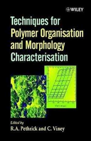 Techniques for Polymer Organisation & Morphology Characterisation